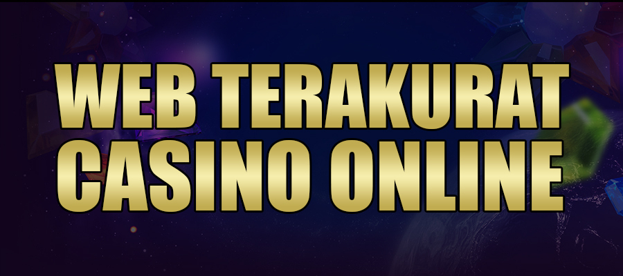 Web Terakurat Casino Online